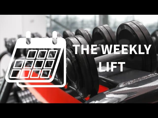 The Weekly Lift: Episode 1: video thumbnail