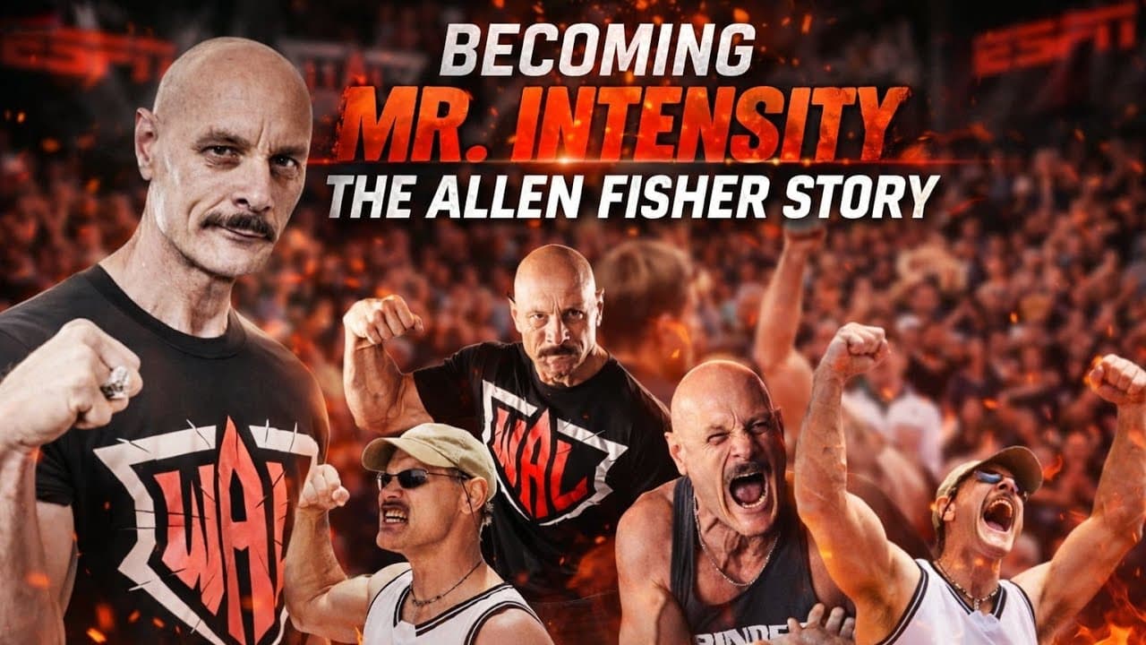 Becoming Mr. Intensity: The Allen Fisher Story: video thumbnail